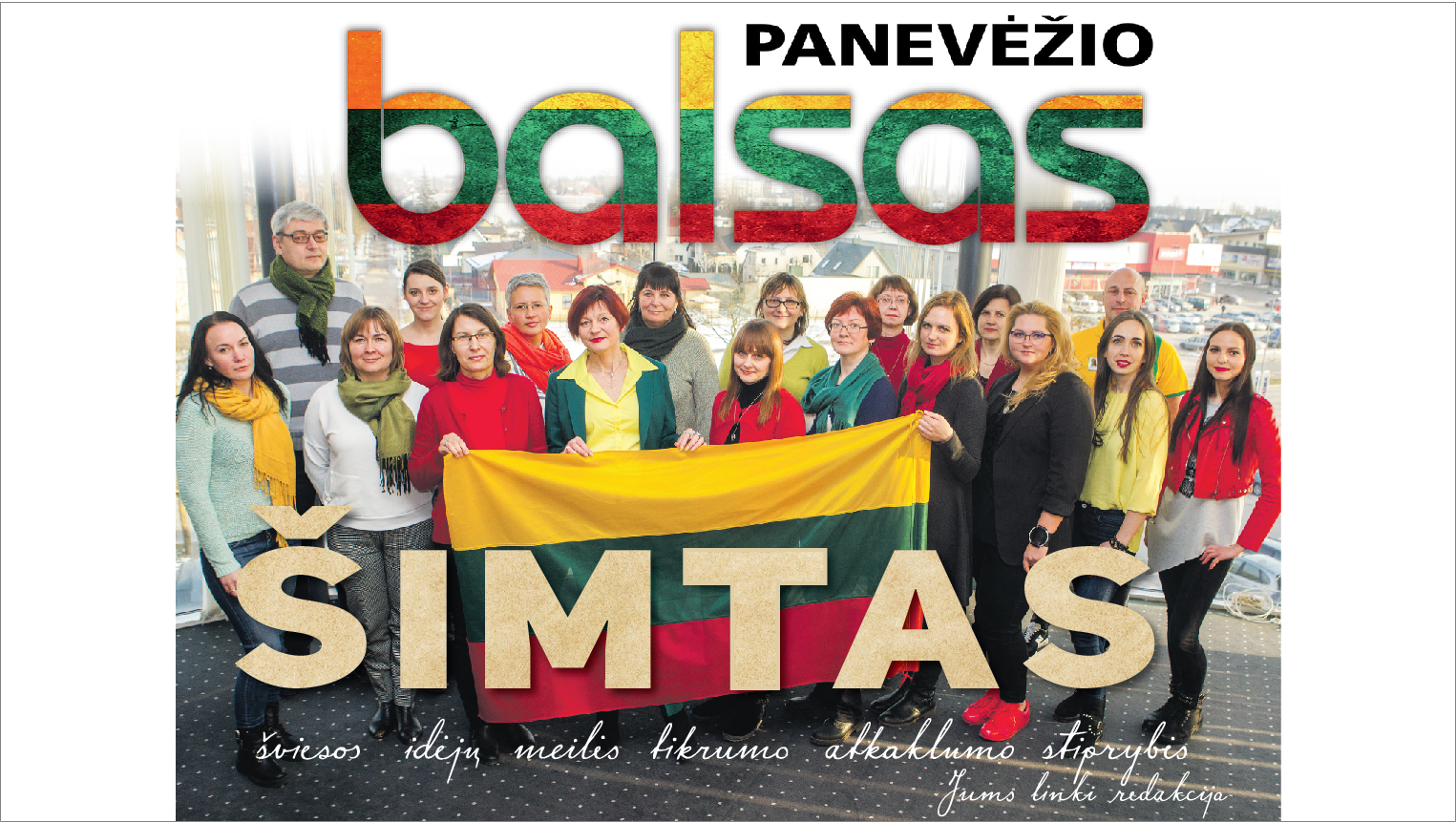 Savaitraštis „Panevėžio balsas“ vasario 16-ąją kartu su Lietuva švenčia šimtmetį ir savo 94-ąjį gimtadienį.